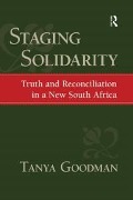 Cover-Bild zum Titel 'Staging Solidarity' von 'Tanya Goodman, Jeffrey C. Alexander, Ronald Eyerman'