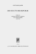 Cover-Bild zum Titel 'Der Schutz der Republik' von 'Gotthard Jasper'