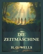 Cover-Bild zum Titel 'Die Zeitmaschine' von 'H. G. Wells'