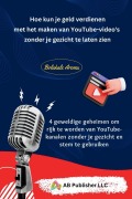 Cover-Bild zum Titel 'Hoe kun je geld verdienen met het maken van YouTube-video's zonder je gezicht te laten zien' von 'Bolakale Aremu'