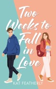 Cover-Bild zum Titel 'Two Weeks to Fall in Love' von 'Kat Featherly'
