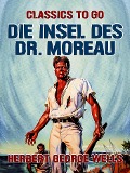 Cover-Bild zum Titel 'Die Insel des Dr. Moreau' von 'Herbert George Wells'