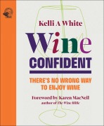Cover-Bild zum Titel 'Wine Confident' von 'Kelli White'