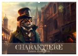 Cover-Bild zum Titel 'Charaktiere Katzen dieser Welt (Wandkalender 2026 DIN A2 quer), CALVENDO Monatskalender' von 'Bettina Dittmann'