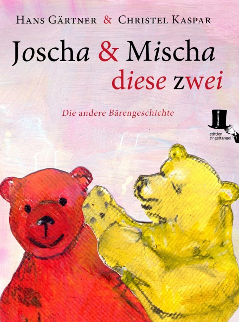 Joscha und Mischa, diese zwei - Hans Gärtner