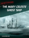 The Mary Celeste Ghost Ship - Anita Nahta Amin