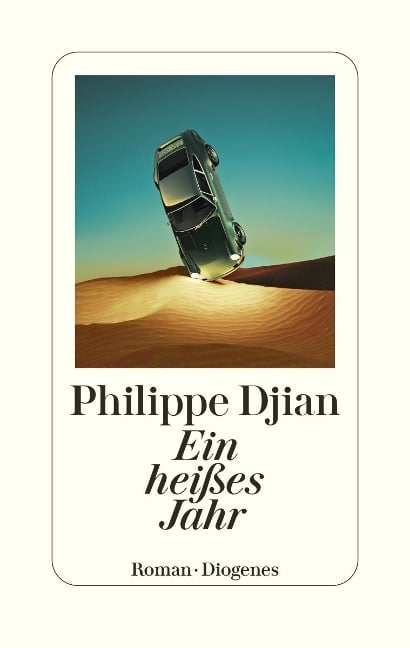 Ein heißes Jahr - Philippe Djian