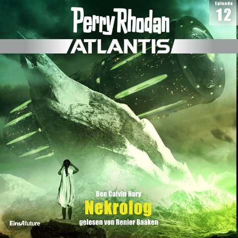 Perry Rhodan Atlantis Episode 12: Nekrolog - Ben Calvin Hary