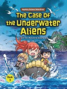 Cover-Bild zum Titel 'The Case of the Underwater Aliens' von 'Chi-Hyeon Ahn'