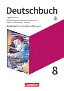 Deutschbuch Gymnasium 8. Schuljahr - Berlin, Brandenburg, Mecklenburg-Vorpommern, Sachsen, Sachsen-Anhalt und Thüringen - Arbeitsheft mit interaktiven Übungen auf scook.de - Petra Bowien, Birgit Patzelt, Luzia Scheuringer-Hillus