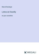 Cover-Bild zum Titel 'Lettres de Chantilly' von 'Marcel Boulenger'