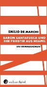 Cover-Bild zum Titel 'Baron Santafusca und der Priester aus Neapel' von 'Emilio De Marchi'