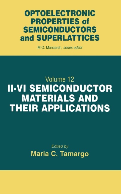 II-VI Semiconductor Materials and their Applications - Maria C. Tamargo