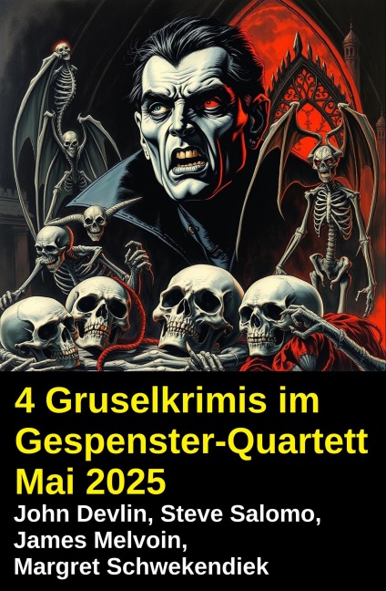 4 Gruselkrimis im Gespenster-Quartett Mai 2025 - John Devlin, Steve Salomo, Margret Schwekendiek, James Melvoin