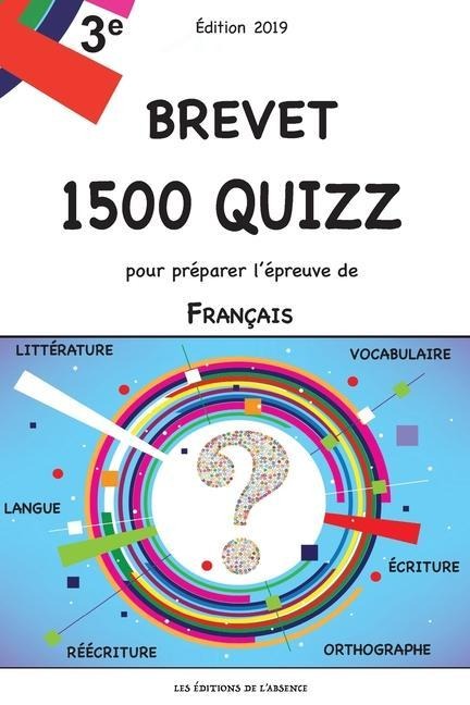 Brevet - 1500 quizz pour préparer l'épreuve de Français: Edition 2019 - Inès Le Duigou