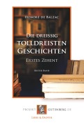 Cover-Bild zum Titel 'Die dreißig tolldreisten Geschichten - Erstes Zehent' von 'Honoré de Balzac'
