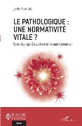Cover-Bild zum Titel 'Le pathologique : une normativité vitale ?' von 'Samaha'