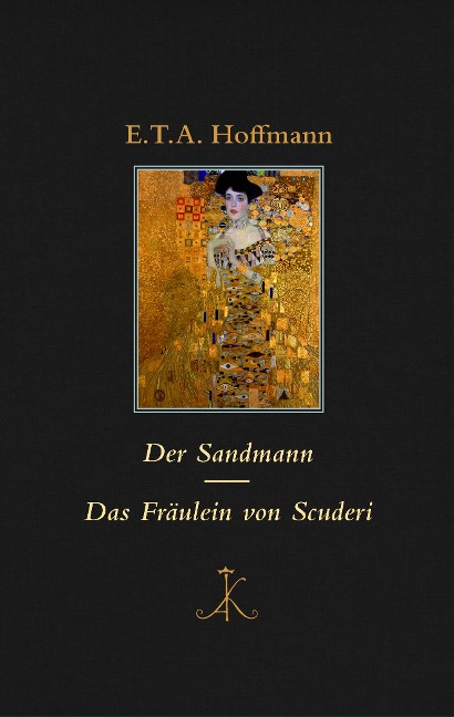 Der Sandmann / Das Fräulein von Scuderi - Ernst Theodor Amadeus Hoffmann