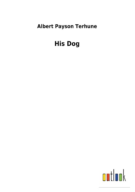 His Dog - Albert Payson Terhune