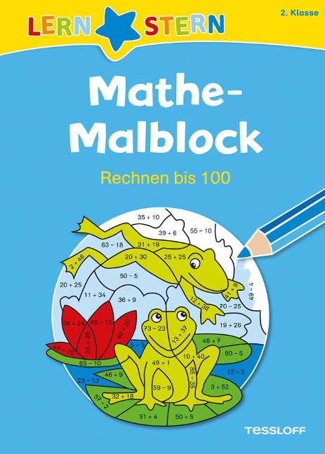 Lernstern: Mathe-Malblock 2. Klasse. Rechnen bis 100 - Sabine Schwertführer