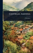 Cover-Bild zum Titel 'Centraal Amerika' von 'J. Haefkens'