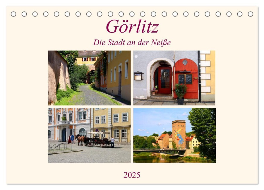 Görlitz - Die Stadt an der Neiße (Tischkalender 2025 DIN A5 quer), CALVENDO Monatskalender - Helene Seidl