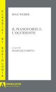 Cover-Bild zum Titel 'Il pianoforte e l'Occidente' von 'Max Weber'