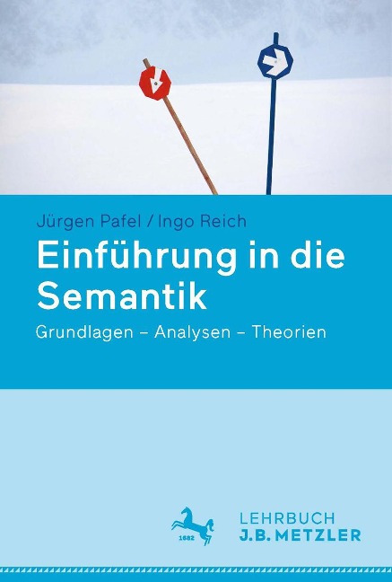 Einführung in die Semantik - Jürgen Pafel, Ingo Reich