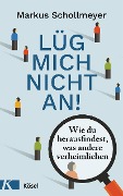 Cover-Bild zum Titel 'Lüg mich nicht an!' von 'Markus Schollmeyer'