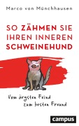 Cover-Bild zum Titel 'So zähmen Sie Ihren inneren Schweinehund' von 'Marco Von Münchhausen'