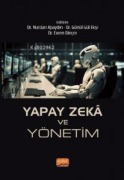 Cover-Bild zum Titel 'Yapay Zeka ve Yönetim' von 'Nurdan Apaydin, Gönül Gül Eksi'