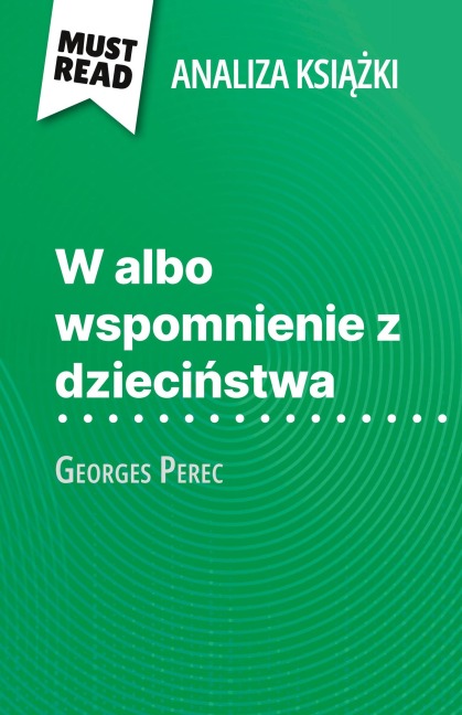 W albo wspomnienie z dzieci¿stwa ksi¿¿ka Georges Perec (Analiza ksi¿¿ki) - David Noiret