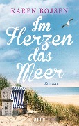 Cover-Bild zum Titel 'Im Herzen das Meer' von 'Karen Bojsen'