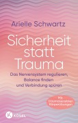 Cover-Bild zum Titel 'Sicherheit statt Trauma' von 'Arielle Schwartz'