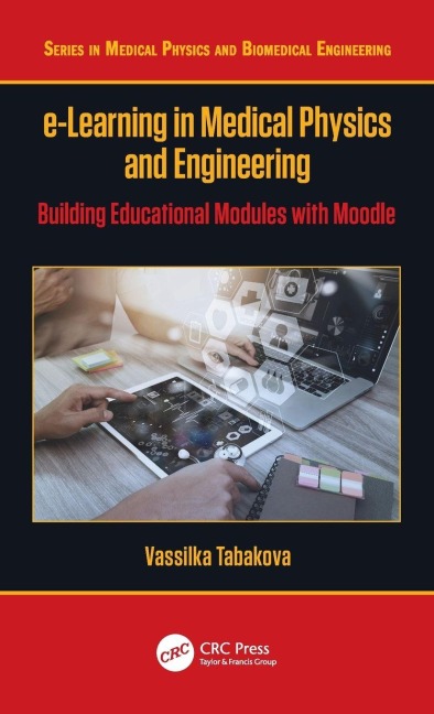 e-Learning in Medical Physics and Engineering - Vassilka Tabakova