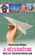 Cover-Bild zum Titel 'A gézengúzok meg az idegenforgalom' von 'Rónaszegi Miklós'