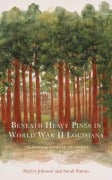Cover-Bild zum Titel 'Beneath Heavy Pines in World War II Louisiana' von 'Hayley Johnson, Sarah Simms'