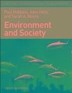 Environment and Society - Paul Robbins, Sarah A. Moore, John G. Hintz