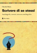 Cover-Bild zum Titel 'Scrivere di se stessi' von 'Claudia Masia'