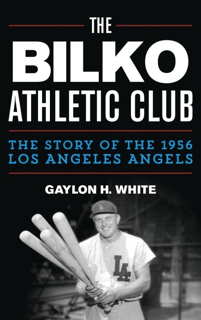 The Bilko Athletic Club - Gaylon H. White