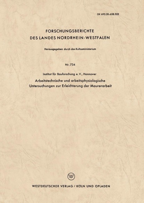 Arbeitstechnische und arbeitsphysiologische Untersuchungen zur Erleichterung der Maurerarbeit - Harri Adam