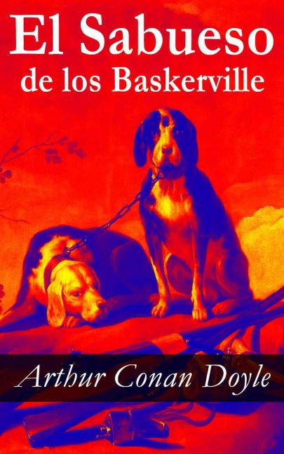 El Sabueso de los Baskerville - Arthur Conan Doyle