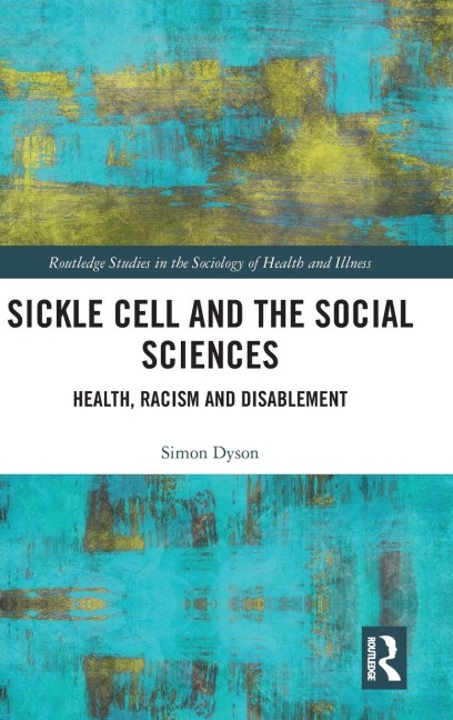 Sickle Cell and the Social Sciences - Simon Dyson