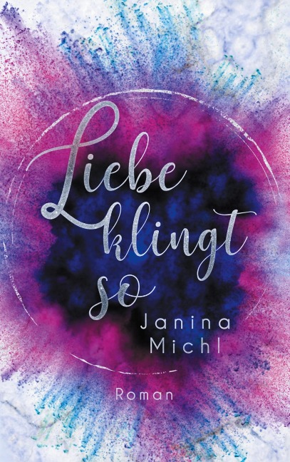Liebe klingt so - Janina Michl