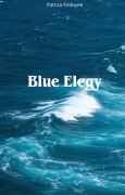 Cover-Bild zum Titel 'Blue Elegy' von 'Patrica Ordoyne'