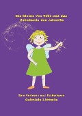 Cover-Bild zum Titel 'Die kleine Fee Tilli und das Geheimnis des Advents' von 'Gabriele Littwin'