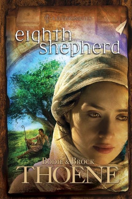 Eighth Shepherd - Bodie Thoene, Brock Thoene