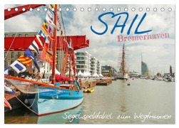 Cover-Bild zum Titel 'SAIL Bremerhaven. Segelspektakel zum Wegträumen (Tischkalender 2026 DIN A5 quer), CALVENDO Monatskalender' von 'Lucy M. Laube'