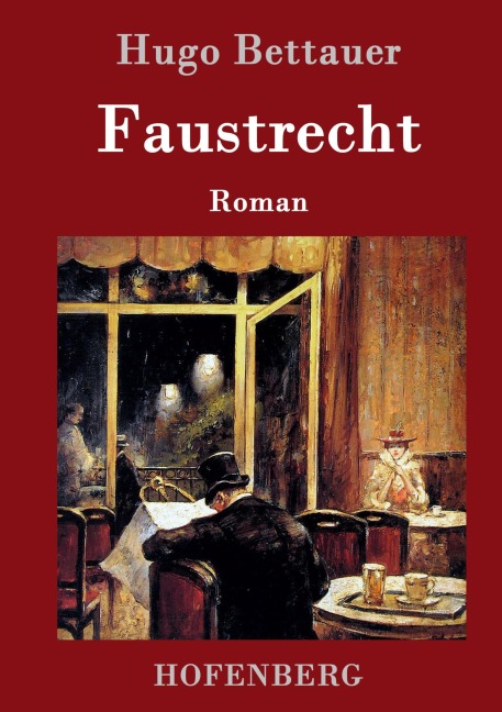 Faustrecht - Hugo Bettauer