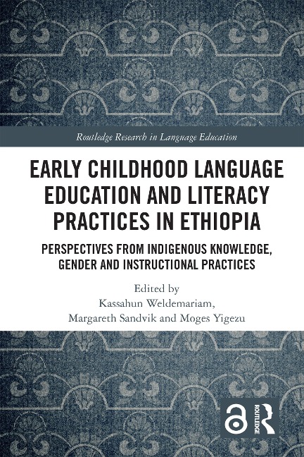 Early Childhood Language Education and Literacy Practices in Ethiopia - 